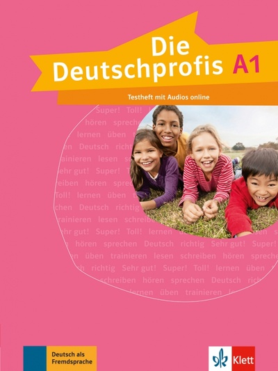 Книга: Die Deutschprofis A1. Testheft mit Audios (Einhorn Agnes) ; Klett, 2022 