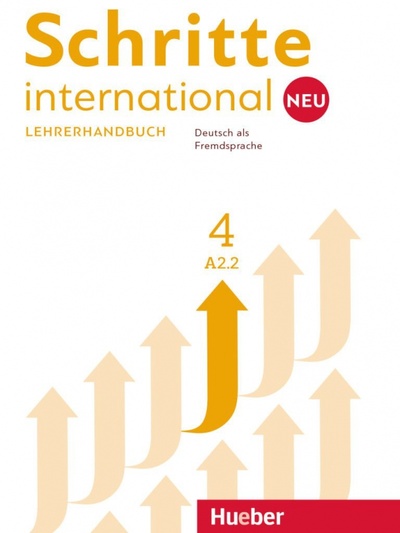 Книга: Schritte international Neu 4. Lehrerhandbuch. Deutsch als Fremdsprache (Kalender Susanne, Klimaszyk Petra) ; Hueber Verlag, 2018 