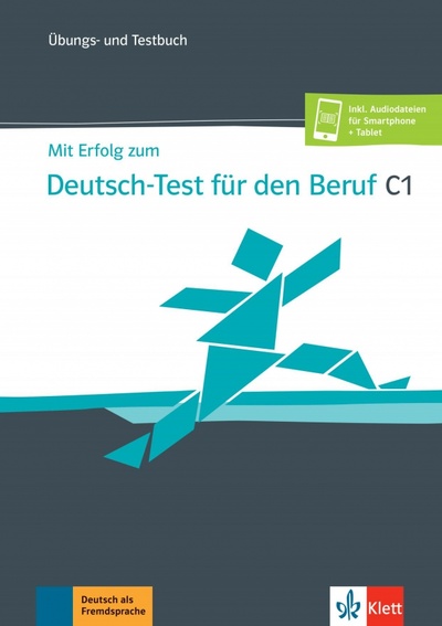 Книга: Mit Erfolg zum Deutsch-Test für den Beruf C1. Übungs- und Testbuch + Online (Karnowski Pawel, Meister Hidegard, Pohlschmidt Anna) ; Klett, 2022 