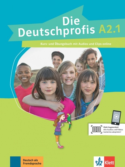 Книга: Die Deutschprofis A2.1. Kurs- und Übungsbuch mit Audios und Clips (Swerlowa Olga) ; Klett, 2021 