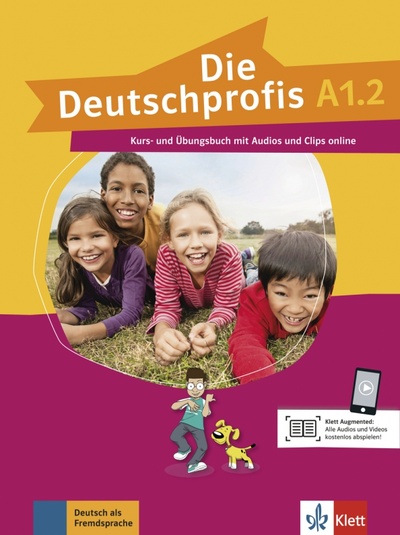 Книга: Die Deutschprofis A1.2. Kurs- und Übungsbuch mit Audios und Clips (Swerlowa Olga) ; Klett, 2020 