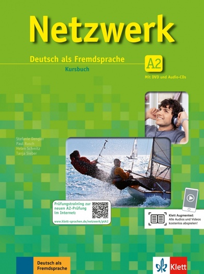 Книга: Netzwerk A2. Deutsch als Fremdsprache. Kursbuch mit DVD und 2 Audio-CDs (Dengler Stefanie, Rusch Paul, Sieber Tanja) ; Klett, 2017 