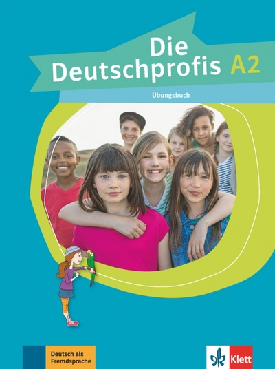 Книга: Die Deutschprofis A2. Übungsbuch (Swerlowa Olga) ; Klett, 2021 