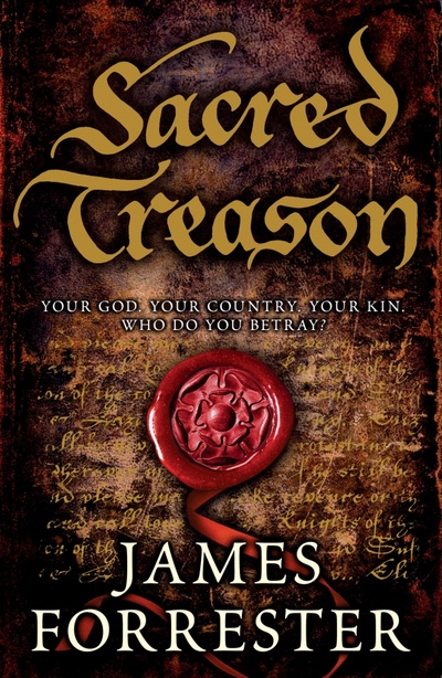 Книга: Sacred Treason (Forrester James) ; Headline, 2010 