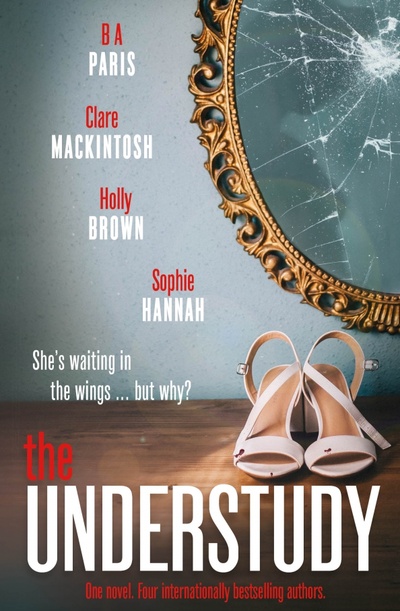 Книга: The Understudy (Hannah Sophie, Макинтош Клер, Paris B. A.) ; Hodder & Stoughton