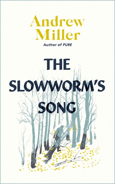 Книга: The Slowworm's Song (Miller Andrew) ; Sceptre, 2022 