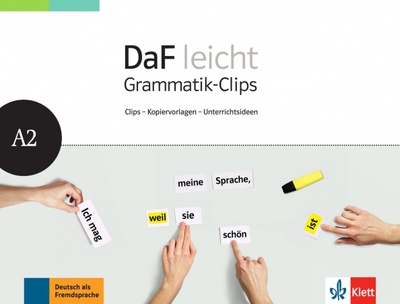 Книга: DaF leicht A2. Deutsch als Fremdsprache für Erwachsene. Heft mit Grammatik-Clips - Kopiervorlagen (Schwarz Eveline) ; Klett, 2016 