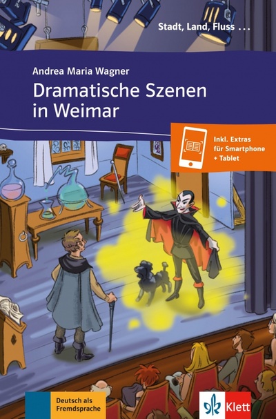 Книга: Dramatische Szenen in Weimar + Online-Angebot (Wagner Andrea Maria) ; Klett