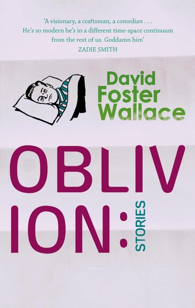 Книга: Oblivion. Stories (Wallace David Foster) ; Abacus, 2005 