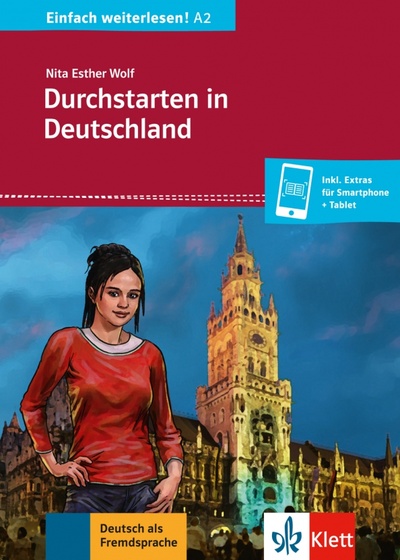 Книга: Durchstarten in Deutschland + Online (Esther Wolf Nita) ; Klett, 2018 