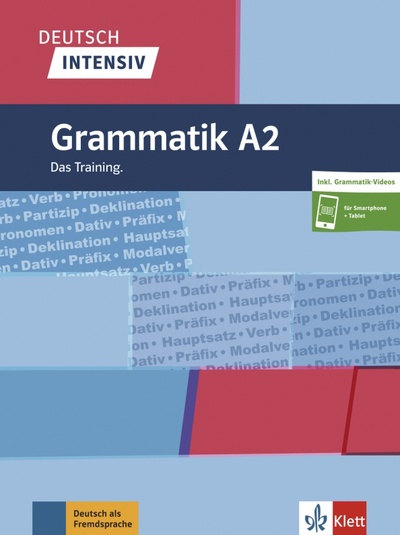 Книга: Deutsch intensiv Grammatik A2 Das Training + online (Lemcke Christiane, Rohrmann Lutz) ; Klett, 2019 