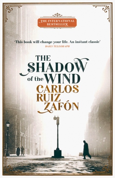 Книга: The Shadow of the Wind (Ruiz Zafon Carlos) ; Weidenfeld & Nicolson
