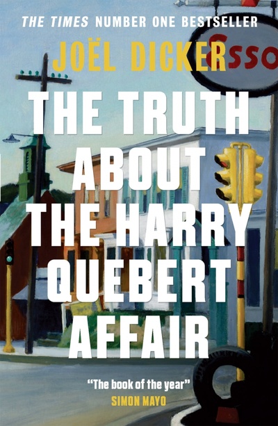 Книга: The Truth About the Harry Quebert Affair (Dicker Joel) ; MacLehose Press
