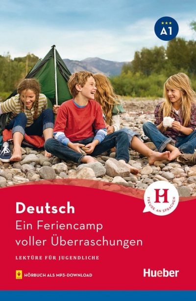 Книга: Ein Feriencamp voller Überraschungen. Lektüre mit Audios online (Weber Annette) ; Hueber Verlag, 2022 