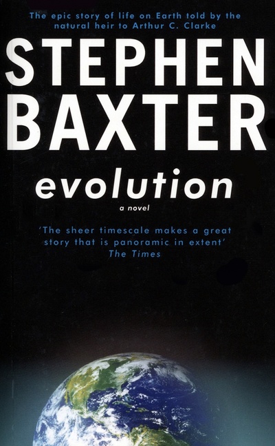 Книга: Evolution (Baxter Stephen) ; Gollancz, 2003 
