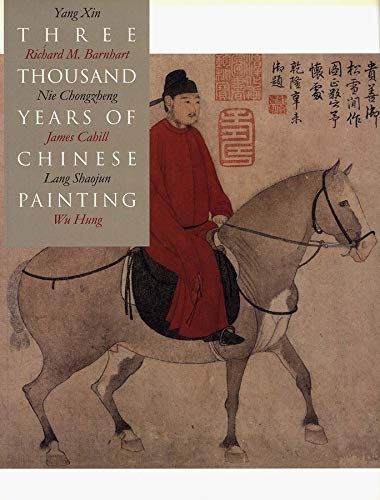 Книга: Three thousand Years of Chinese Painting (Barnhart) ; Yale University Press, 2002 