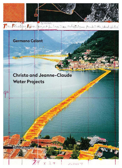 Книга: Christo and Jeanne Claude: Water Projects; Silvana, 2016 