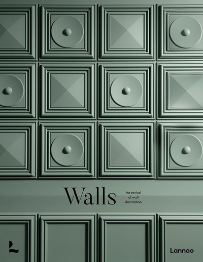 Книга: Walls: The Revival of Wall Decoration (Todd L.M.) ; Lannoo Books, 2022 