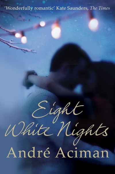 Книга: Eight White Nights (Aciman A.) ; Atlantic, 2011 