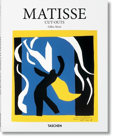 Книга: Henri Matisse: Cut-Outs (Basic Art Series) (Neret G.) ; TASCHEN, 2016 