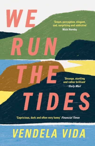 Книга: We Run the Tides (Vida Vendela) ; Atlantic, 2022 