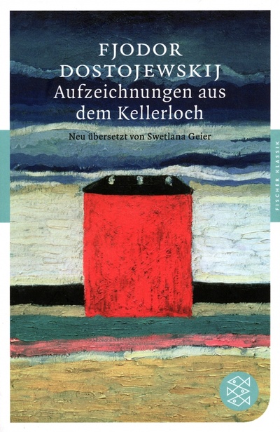 Книга: Aufzeichnungen aus dem Kellerloch (Dostoievski Fedor) ; Fischer, 2022 