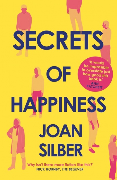 Книга: Secrets of Happiness (Silber Joan) ; Allen & Unwin, 2021 