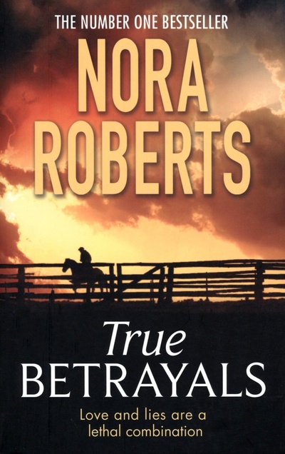 Книга: True Betrayals (Roberts Nora) ; Piatkus, 2022 