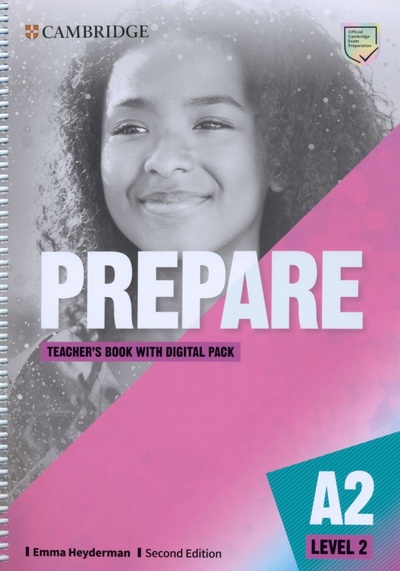 Книга: Prepare. Level 2. Teacher's Book with Digital Pack (Heyderman Emma) ; Cambridge, 2021 