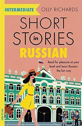 Книга: Short Stories in Russian for Intermediate Learners (Richards O.) ; Teach Yoursel, 2021 
