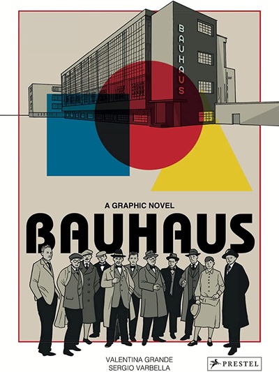 Книга: Bauhaus Graphic Novel (Grande V., Varbella S.) ; Prestel, 2022 