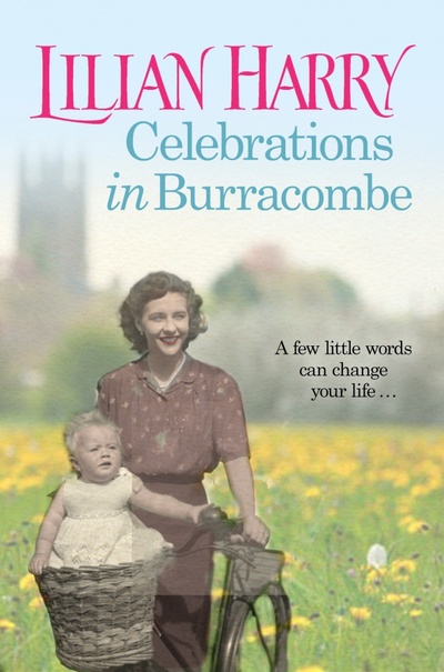 Книга: Celebrations in Burracombe (Harry Lilian) ; Orion, 2015 