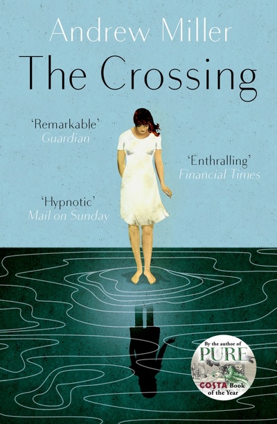 Книга: The Crossing (Miller Andrew) ; Sceptre, 2016 