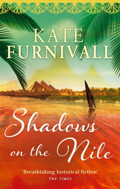 Книга: Shadows on the Nile (Furnivall Kate) ; Sphere, 2013 