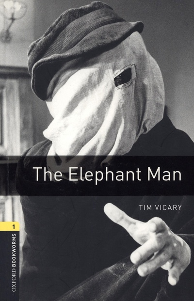 Книга: The Elephant Man. Level 1 (Vicary Tim) ; Oxford, 2008 