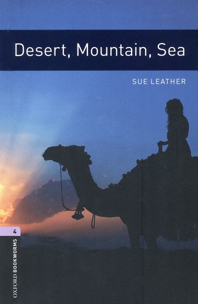 Книга: Desert, Mountain, Sea. Level 4 (Leather Sue) ; Oxford
