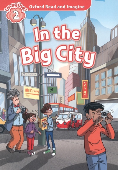 Книга: In The Big City. Level 2 (Shipton Paul) ; Oxford, 2014 