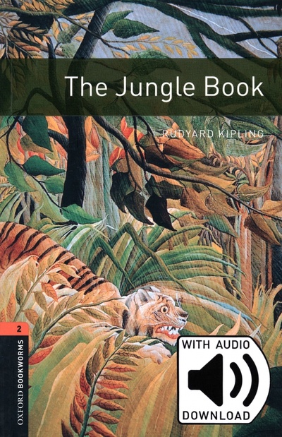 Книга: The Jungle Book. Level 2 + MP3 audio pack (Киплинг Редьярд Джозеф) ; Oxford, 2008 