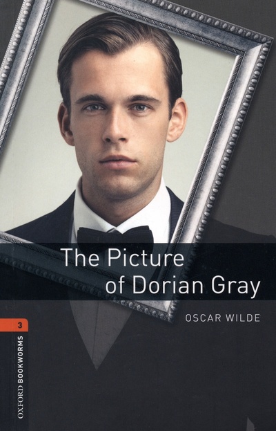 Книга: The Picture of Dorian Gray. Level 3 (Wilde Oscar) ; Oxford, 2007 
