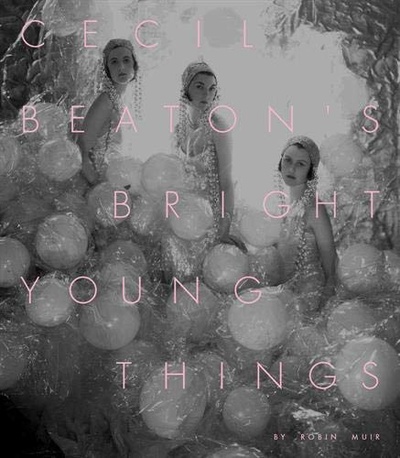Книга: Cecil Beatons Bright Young Things; National Portrait Gallery Publications, 2020 