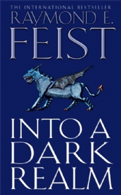 Книга: Into a Dark Realm. The Darkwar. Book 2 (Feist Raymond E.) ; HarperCollins, 2007 