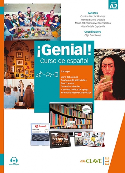 Книга: ¡Genial! A2. Curso de español (Sanchez Cristina Garcia, Octavio Manuela Mena, Capdevila Nitzia Tudela) ; enClave-ELE, 2018 