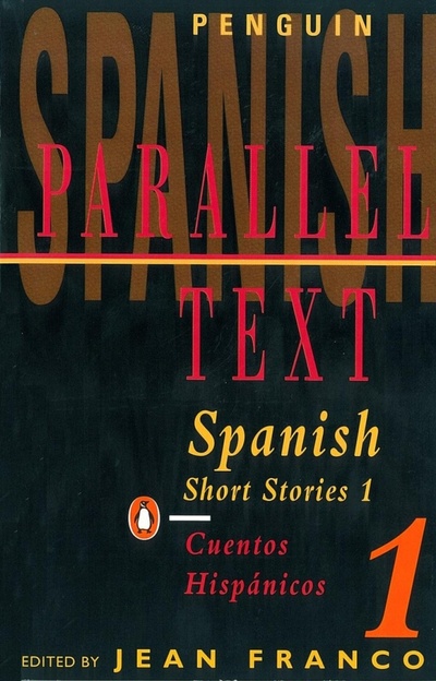 Книга: Spanish Short Stories 1 (Borges Jorge Luis, Гарсиа Маркес Габриэль, Benedetti Mario) ; Penguin, 2022 