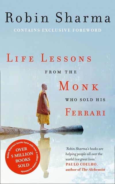 Life Lessons from the Monk Who Sold His Ferrari Harpercollins 