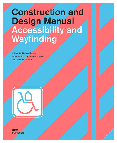 Книга: Accessibility and Wayfinding (Отстуствует) ; DOM Publishers, 2018 