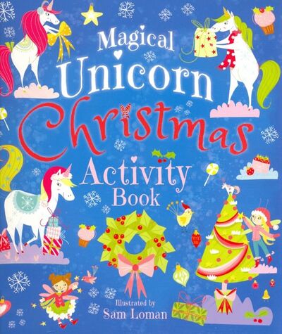 Книга: Magical Unicorn Christmas Activity Book (Noonan Sam) ; Arcturus