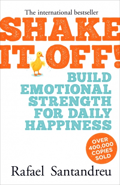Shake It Off! Build Emotional Strength for Daily Happiness Arcturus 