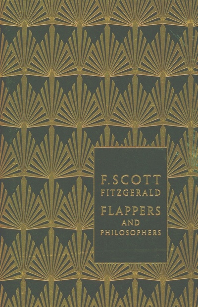 Flappers and Philosophers. The Collected Short Stories of F. Scott Fitzgerald Penguin 