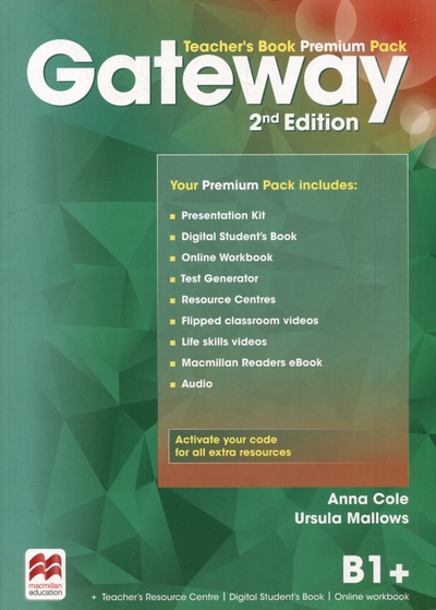 Книга: Gateway B1+. Second Edition. Teachers Book Premium Pack+Online code (Cole A., Mallows U.) ; Macmillan, 2016 