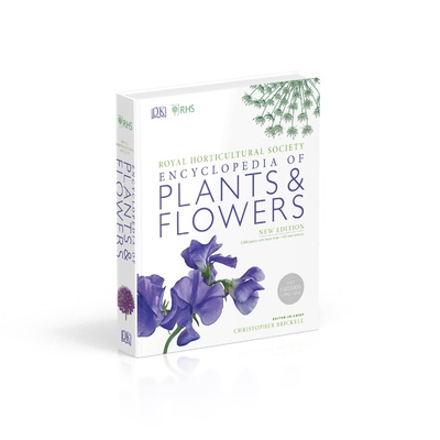 Книга: Encyclopedia Of Plants and Flowers (Christopher Brickell) ; Dorling Kindersley, 2019 